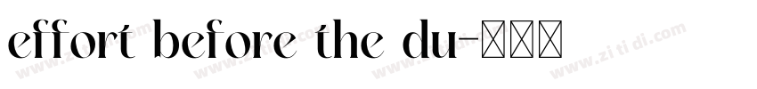 effort before the du字体转换